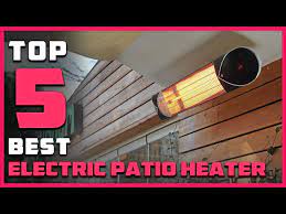 Best Electric Patio Heater In 2023