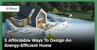 Design An Energy Efficient