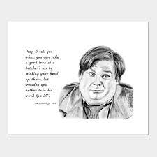 Tommy boy quotes are from the 1995 funny movie, tommy boy, directed by peter segal starring chris farley and david spade. Tommy Boy Wisdom Tommy Boy And The Butcher Posters And Art Prints Teepublic