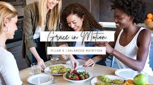 balanced nutrition grace in motion
