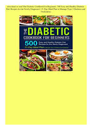 In fact, lifestyle changes have been shown to reduce the risk of prediabetes progressing to type 2, per a 2018 study in primary care diabetes. Ebook Online The Diabetic Cookbook For Beginners 500 Easy And Healthy