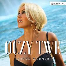 Teresa werner jest największą gwiazdą muzyki śląskiej. Oczy Twe By Teresa Werner Single Disco Polo Reviews Ratings Credits Song List Rate Your Music