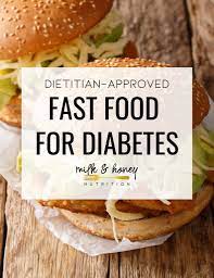 fast food for diabetes