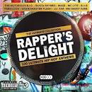 Rapper's Delight: 100 Ultimate Hip-Hop Anthems