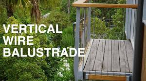 Vertical stainless steel wire rope balustrade is a great alternative to glass for balustrades. Vertical Wire Balustrade Youtube