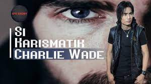 Buku charismatic charlie wade, pdf, atau film. Si Kharismatik Charlie Wade Bab 81 100 Youtube