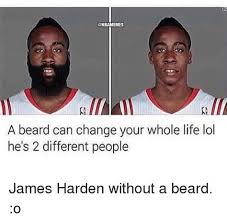 After all, harden and his teammates have made the houston rockets one. James Harden Without Beard Memes