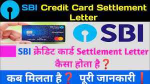 sbi credit card settlement letter you