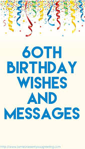 Unique collection of 60th birthday sayings, quotes, greetings and expressions on being 60. Birthday Cake 60th Birthday Greetings For Brother