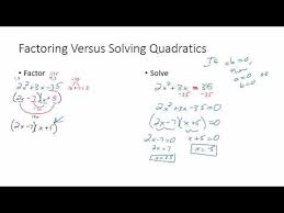 Factoring Vs Solving A Quadratic