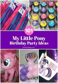 101 my little pony birthday party ideas