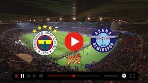 İZLEMEK###) Fenerbahçe Adana Demirspor canlı izle yayın 22 Ağustos 2022 |  Pr