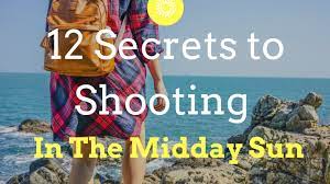 outdoor photography in the midday sun