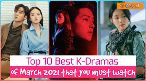 korean dramas airing in march 2021