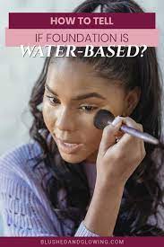 foundation is water based