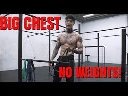bigger chest without weights