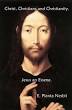 Christ, Christians and Christianity: Jesus an essene