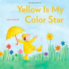 Amazon.com: Yellow Is My Color Star (9781442492998): Horacek, Judy, Horacek, Judy: Books