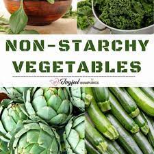 wonderful non starchy vegetables for a