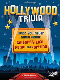 Get the latest news and education delivered to your inb. Hollywood Trivia What You Never Knew About Celebrity Life Fame And Fortune Not Your Ordinary Trivia Weitzman Elizabeth 9781543525328 Amazon Com Books