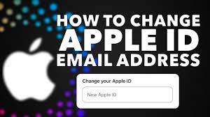 your apple id to any new email address