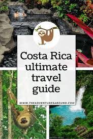 the ultimate costa rica travel guide
