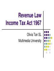 In exercise of the powers conferred by paragraph 127(3)(b) of the income tax act 1967, the minister makes the following order: 44208 Revenue Law Revenue Law Income Tax Act 1967 Olivia Tan Sl Multimedia University Income Tax Act 1967 Ita 1967 Repealed And Replace Income Tax Course Hero