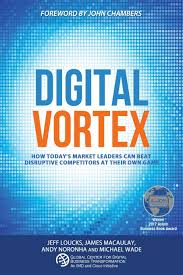 Digital Vortex How Todays Market Leaders Can Beat