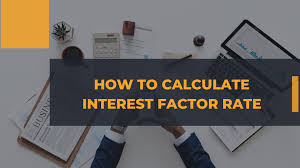 how to calculate interest factor rate