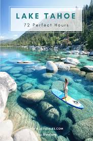 72 perfect hours in lake tahoe jess