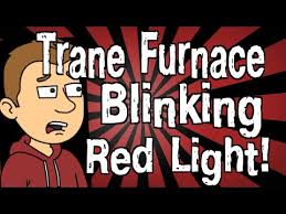 trane furnace blinking red light you