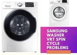 Have to push on door to get . Samsung Washer Vrt Spin Cycle Problems Solved Vrt Troubleshooting