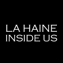 La Haine Inside Us | Bologna