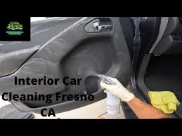 interior car cleaning fresno ca you