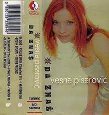 Akordi pesme da znas, izvođač:vesna pisarovic. Vesna Pisarovic Da Znas 2000 Cassette Discogs