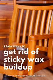 clean sticky wood furniture and wax buildup