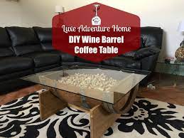 Diy Wine Barrel Coffee Table Luxe