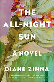 The All-Night Sun: A Novel: Zinna, Diane: 9781984854162: Amazon ...