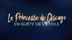 La Princesse de Chicago : En quête de l'Étoile - Bande-annonce en VF -  YouTube