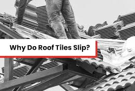 why do roof tiles slip