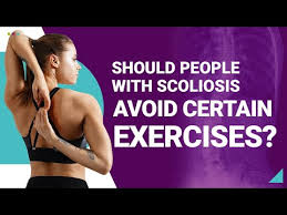 scoliosis exercises to avoid do not