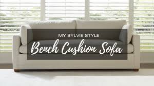my sylvie style bench cushion sofa