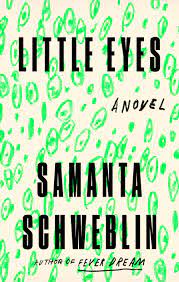 Review: 'Little Eyes,' By Samanta Schweblin : NPR