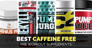 8 best caffeine free pre workout