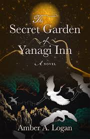 the secret garden of yanagi inn by