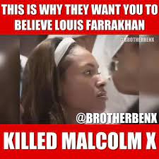 For nearly 63 years but particularly over the last 40, most of the world has known and witnessed the honorable minister louis farrakhan as a. This Is Why They Want You To Think Minister Louis Farrakhan Killed Malcolm X Malcolm X Louis Want You