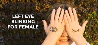 left eye blinking for female astrology