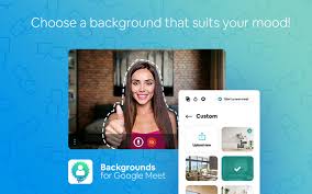 In late october google announced that google meet, its video conferencing tool, would soon give users the ability to load custom backgrounds on their video calls. Google Meet Virtual Backgrounds