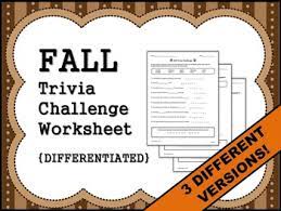 Jun 12, 2021 · tricky general knowledge questions with answers in english free trivia test online quizzes printable is trending. Fall Trivia Challenge Worksheet Differentiated By Mainly Middle School 6 8