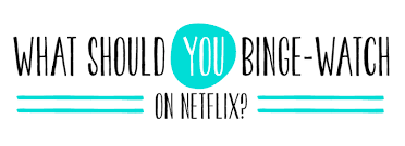 what should you binge watch on
